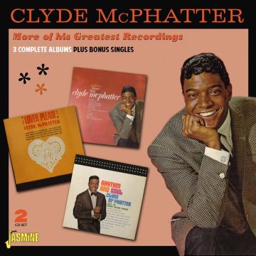 CLYDE MCPHATTER - MORE OF HIS GREATEST RECORDINGS