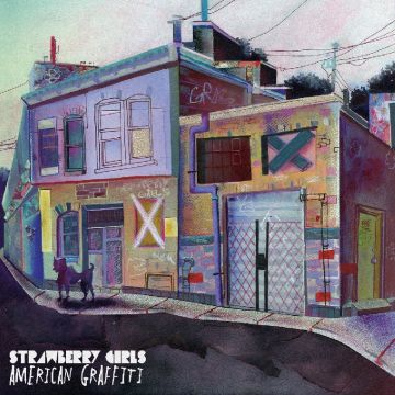 STRAWBERRY GIRLS - AMERICAN GRAFFITI