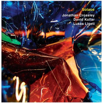 CROSSLEY / KOLLAR / LIGETI - SOLACE