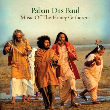 PABAN DAS BAUL - MUSIC OF HONEY GATHERERS