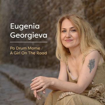 EUGENIA GEORGIEVA - PO DRUM MOME / A GIRL ON THE ROAD