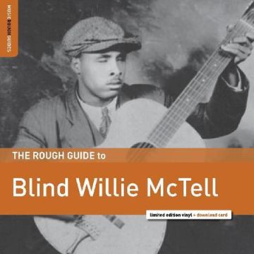 Blind Willie McTell - The Rough Guide To Blind Willie McTell