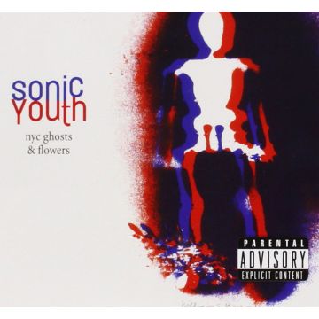 SONIC YOUTH - NYC GHOSTS & FLOWERS