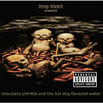 LIMP BIZKIT - CHOCOLATE STARFISH & HOT DOG FLAVORED WATER