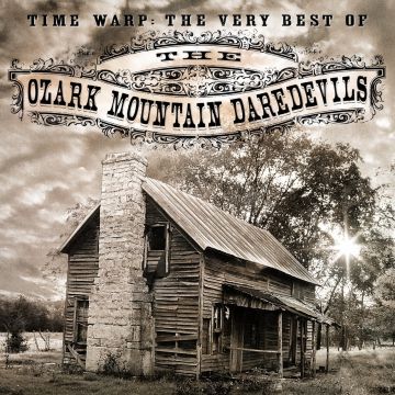 OZARK MOUNTAIN DAREDEVILS - TIME WARP: VERY BEST OF