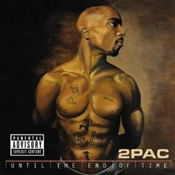 2PAC - UNTIL END OF TIME
