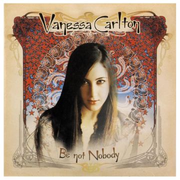 VANESSA CARLTON - BE NOT NOBODY