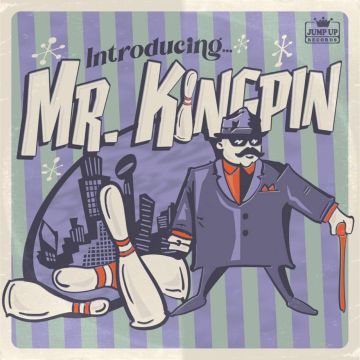 Mr. Kingpin - Introducing... Mr. Kingpin