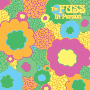 Fuss, The - In Person