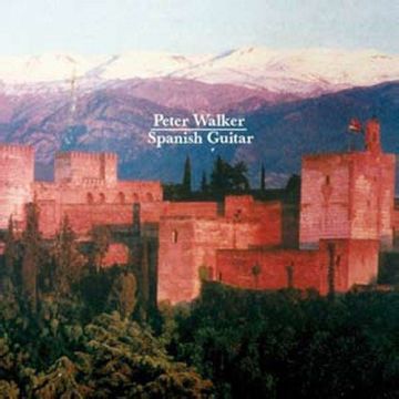 PETER WALKER - SPANISH GUITAR