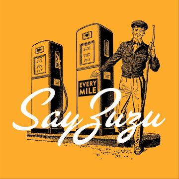 SAY ZUZU - EVERY MILE