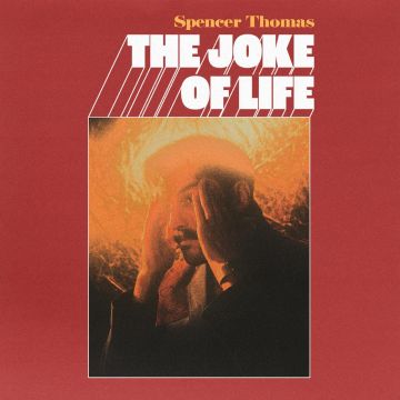 SPENCER THOMAS - JOKE OF LIFE (SIGNED) (SUNRISE YELLOW VINYL)