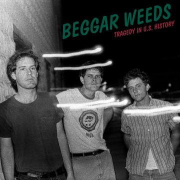 Beggar Weeds - TRAGEDY IN U.S. HISTORY