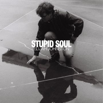ELIJAH JOHNSTON - STUPID SOUL (SIGNED) (GREEN VINYL)