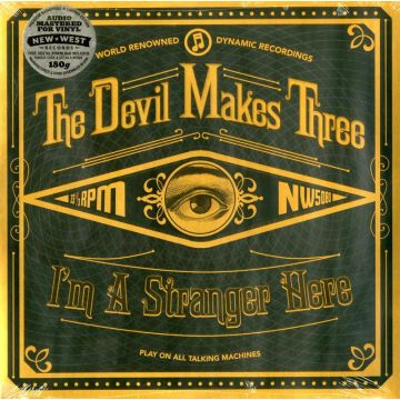The Devil Makes Three - I'm A Stranger Here
