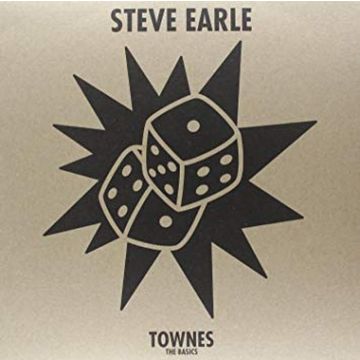 Steve Earle - Townes: The Basics