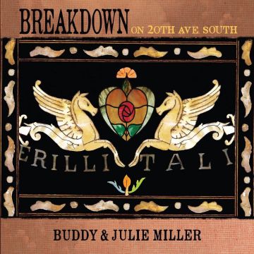 Buddy Miller & Julie Miller - Breakdown On 20th Ave. South
