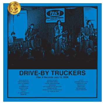 DRIVE-BY TRUCKERS - PLAN 9 RECORDS JULY 13, 2006 (3LP)