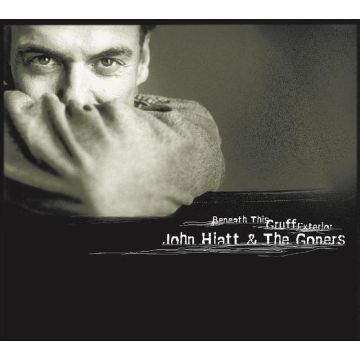 John Hiatt - Beneath This Gruff Exterior