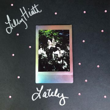 LILLY HIATT - LATELY (AUTOGRAPHED/PINK & BLACK VINYL)