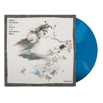 DICKINSON,LUTHER & SISTERS OF THE STRAWBERRY MOON - SOLSTICE (TURQUOISE BLUE VINYL)