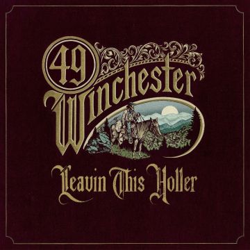 49 WINCHESTER - LEAVIN THIS HOLLER (METALLIC GOLD VINYL/AUTOGRAPHED)
