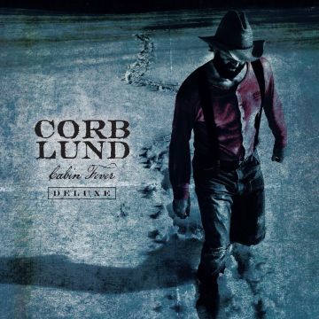 CORB LUND - CABIN FEVER DELUXE (DELUXE)