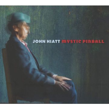 JOHN HIATT - MYSTIC PINBALL