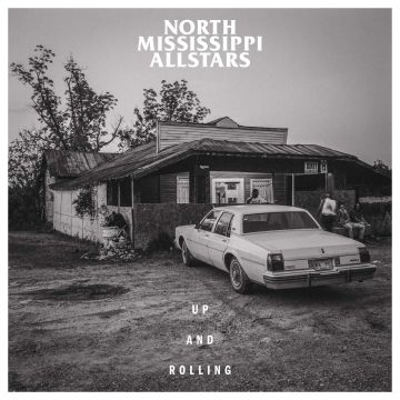 NORTH MISSISSIPPI ALLSTARS - UP & ROLLING