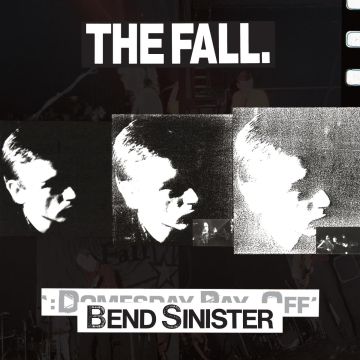FALL - BEND SINISTER / THE DOMESDAY PAY-OFF - PLUS