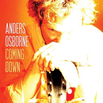 ANDERS OSBORNE - COMING DOWN