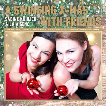 KUHLICH,SABINE & LAIA GENC - SWINGING X-MAS WITH FRIENDS