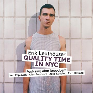 ERIK LEUTHAUSER - QUALITY TIME IN NYC