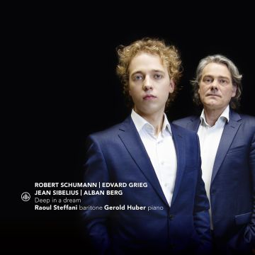 STEFFANI,RAOUL & GEROLD HUBER - DEEP IN A DREAM: SONGS BY SCHUMANN, GRIEG, SIBELIUS & BERG