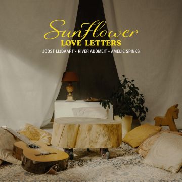 JOOST LIJBAART - SUNFLOWER / LOVE LETTERS