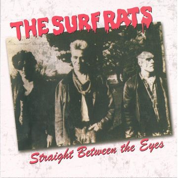 SURF RATS - STRAIGHT BETWEEN THE EYES