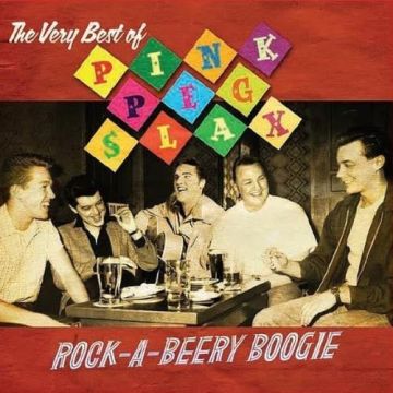 PINK PEG SLAX - ROCK A BEERY BOOGIE: VERY BEST OF
