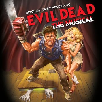 VARIOUS ARTISTS - EVIL DEAD: THE MUSICAL (ORIGINAL CAST RECORDING)
