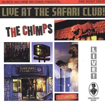 CHIMPS - LIVE AT THE SAFARI CLUB