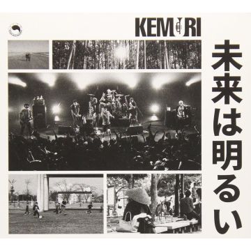 KEMURI - MIRAI WA AKARUI