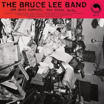 BRUCE LEE BAND - ONE STEP FORWARD, TWO STEPS BACK
