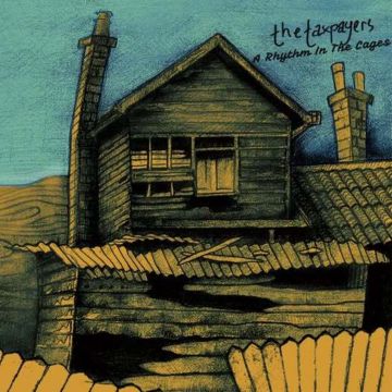 TAXPAYERS - RHYTHM IN THE CAGES