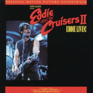 EDDIE & THE CRUISERS II: EDDIE LIVES O.S.T. - EDDIE & THE CRUISERS II: EDDIE LIVES O.S.T.
