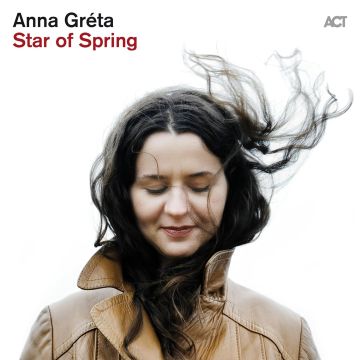 ANNA GRETA - STAR OF SPRING