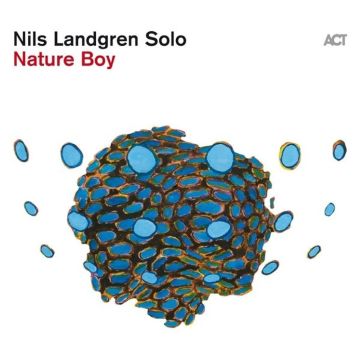 NILS LANDGREN SOLO - NATURE BOY