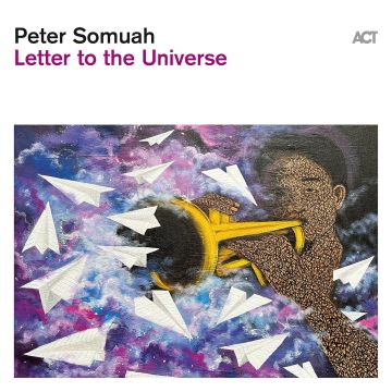 PETER SOMUAH - LETTER TO THE UNIVERSE (IMPORT)