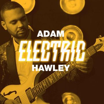 ADAM HAWLEY - ELECTRIC
