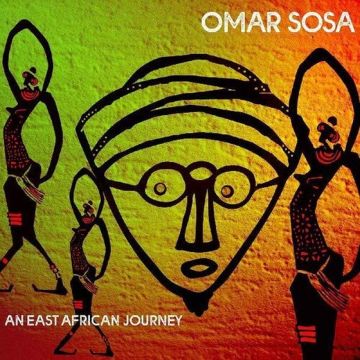 OMAR SOSA - AN EAST AFRICAN JOURNEY