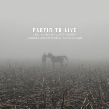 [LP+DVD] Jozef van Wissem & Domingo Garcia-Huidobro - Partir To Live (Soundtrack)