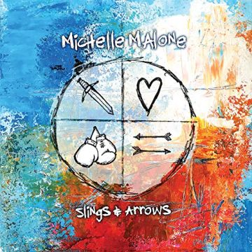 MICHELLE MALONE - SLINGS & ARROWS